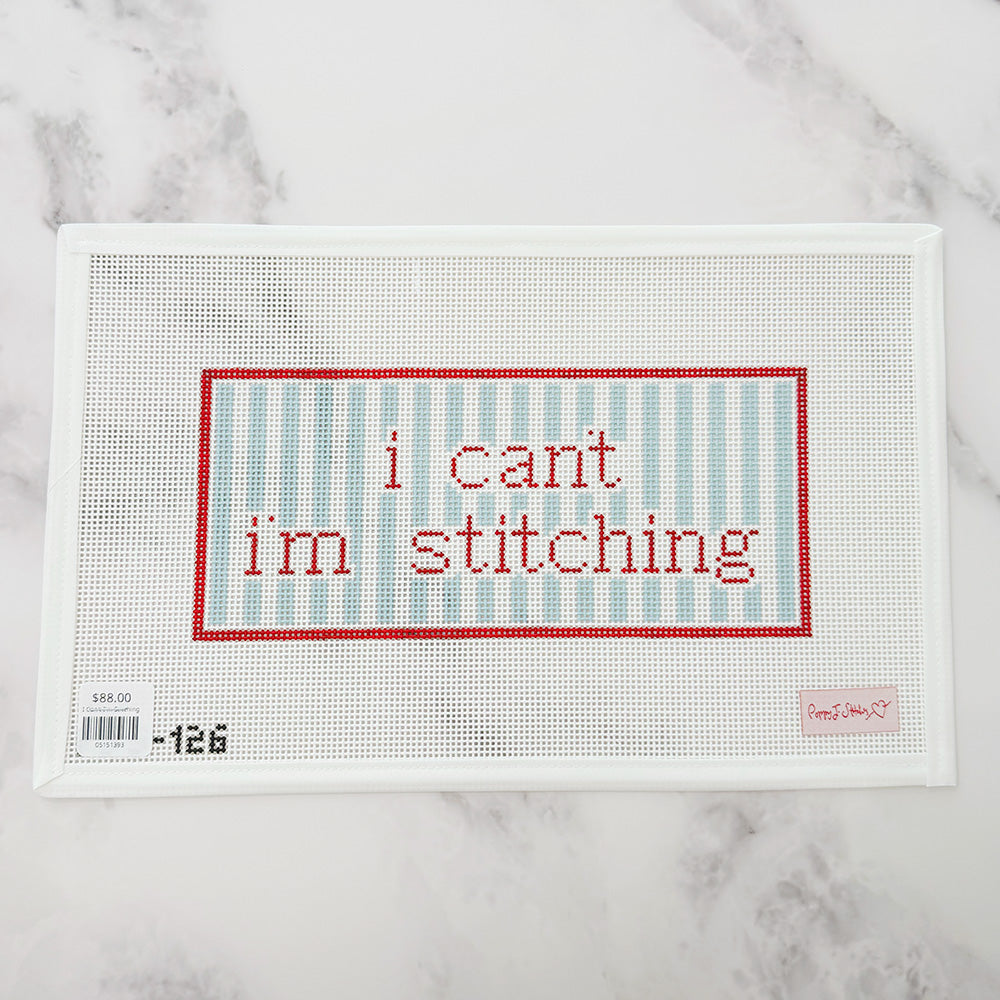 I Can't I'm Stitching